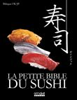 La Petite Bible du Sushi