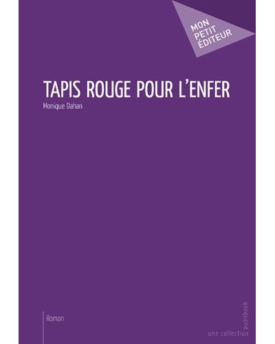 Tapis rouge pour l'enfer