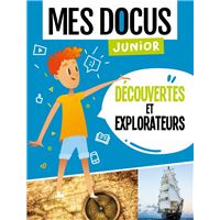 Decouvertes et explorateurs (coll. mes docus junior)