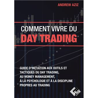 Comment vivre du day trading