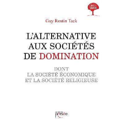 L'alternative aux sociétés de domination