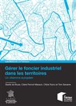 Gérer le foncier industriel dans les territoires