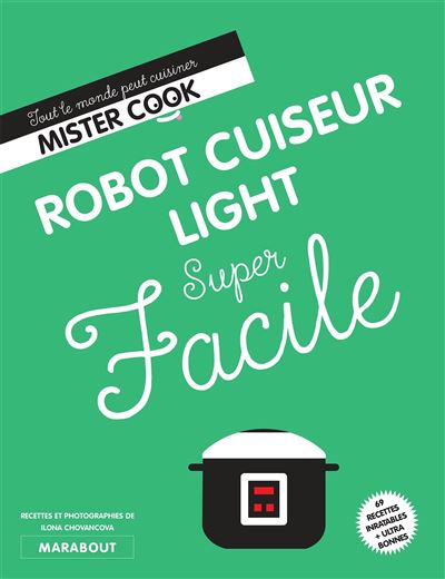 Robot cuiseur Light super facile