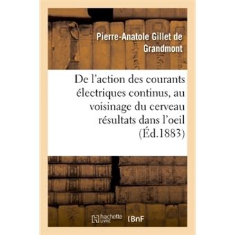 Action des courants électriques continus appliqués au voisinage du cerveau, résultats dans l'oeil