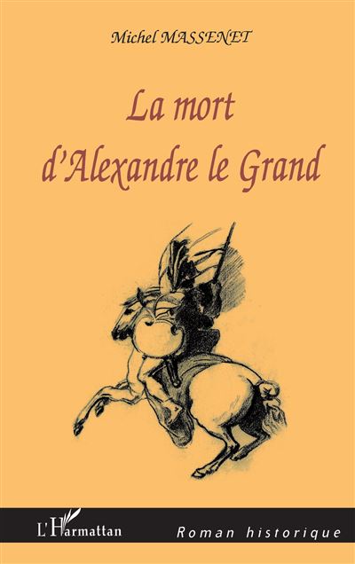 La mort d'Alexandre le Grand - Michel Massenet - broché