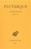 Œuvres morales. Tome II : Traités 10-14