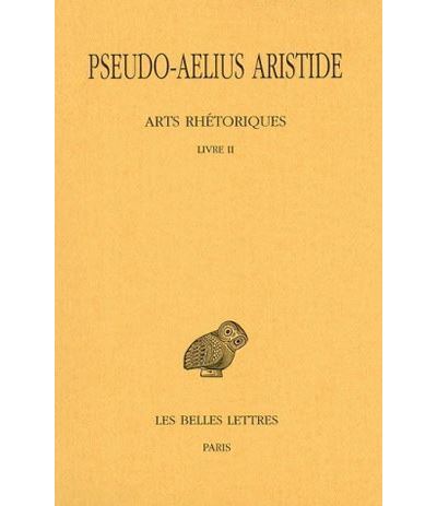 Arts rhétoriques. Tome II, Livre II: Le Discours simple - Michel Patillon - broché