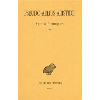 Arts rhétoriques. Tome II, Livre II: Le Discours simple