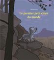 Le premier petit chien du monde