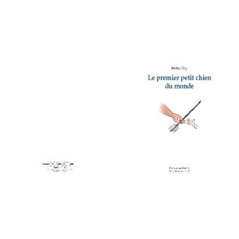 Le premier petit chien du monde