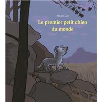 Le premier petit chien du monde