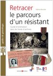 Retracer le parcours d'un résistant