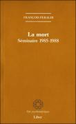 La mort. seminaire 1985-1987
