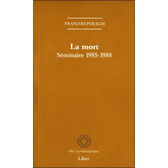 La mort. seminaire 1985-1987