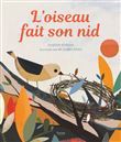 L'oiseau fait son nid ( coll. mes premiers documentaires)