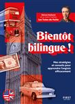 Bientôt bilingue ! Mes stratégies et conseils pour apprendre l anglais efficacement