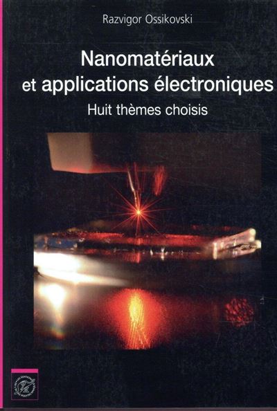 Nanomateriaux et applications electroniques huit themes choi