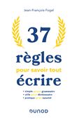 37 règles pour savoir tout écrire