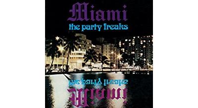 The Party Freaks Edition remastérisée