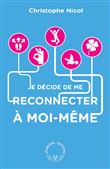 Je décide de me reconnecter à moi-même