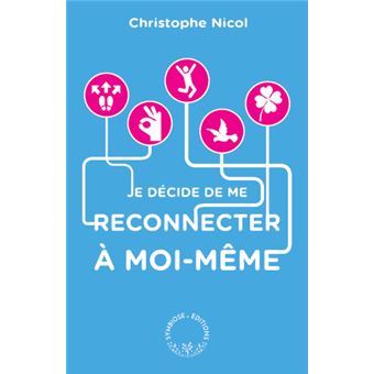 Je décide de me reconnecter à moi-même