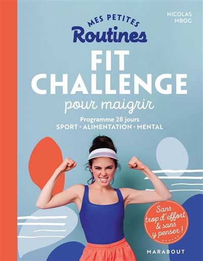 Mes petites routines Fit Challenge pour maigrir