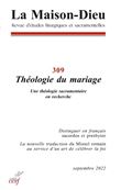 La Maison-Dieu - N° 309 Théologie du mariage