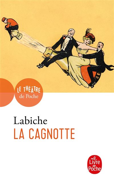 La Cagnotte - Eugène Labiche - Poche