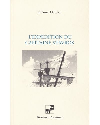 L'expédition du capitaine Stavros