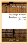 Physiologie médicale didactique et critique