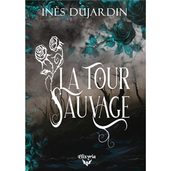 La tour sauvage