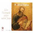 Lire evangile de st jean