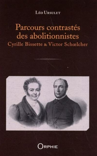 Parcours contrastés des abolitionnistes