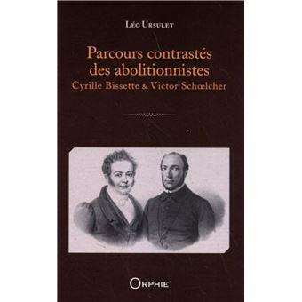Parcours contrastés des abolitionnistes