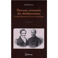 Parcours contrastés des abolitionnistes