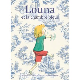 Louna et la chambre bleue