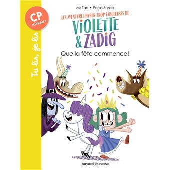Les aventures hyper trop fabuleuses de Violette et Zadig, Tome 02