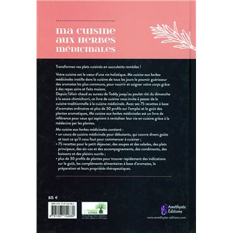 Ma cuisine aux herbes médicinales - 75 recettes du quotidien