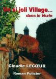 Un si joli village... dans le Vexin