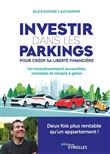 Investir dans les parkings pour créer sa liberté financière