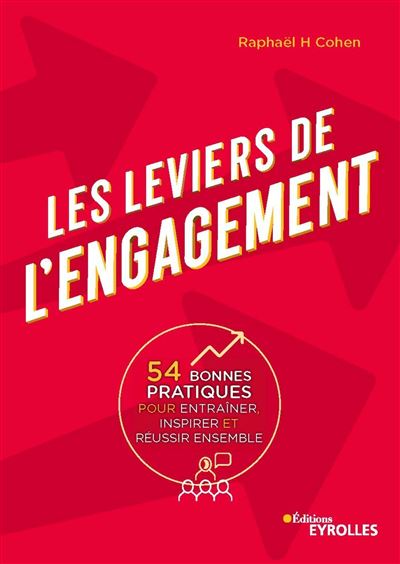 Les leviers de l'engagement - Raphaël H. Cohen - broché