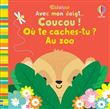 Où te caches-tu ? Au zoo - Avec mon doigt... Coucou !