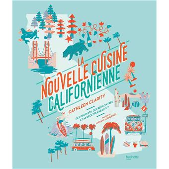 La nouvelle cuisine californienne