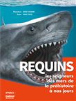 Requins : les seigneurs des mers de la préhistoire à nos jours pnso