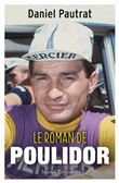 Le roman de Poulidor
