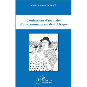 Confessions d'un maire d'une commune rurale d'Afrique