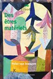 Des êtres matériels