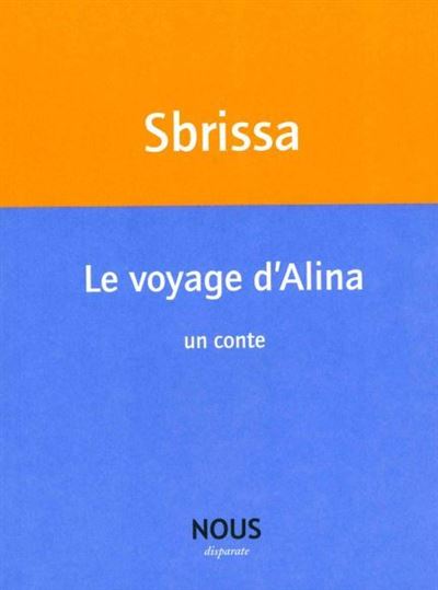 Le Voyage d'Alina Ilmur Philomène - Isabelle Sbrissa - broché