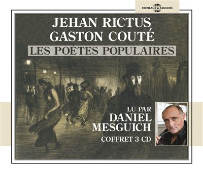 Jehan Rictus, Gaston Couté