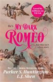 My dark Romeo